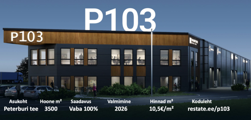 P103 - kaasaegne ärihoone Peterburi tee ääres